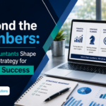 Beyond the Numbers: How Accountants Shape Business Strategy for Lasting Success