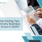 Essential tax saving tips for business owners in 2025