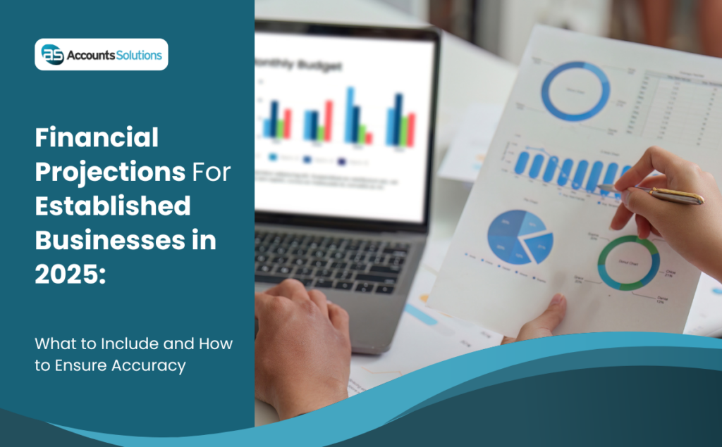 Financial Projections for Established Businesses in 2025: What to Include and How to Ensure Accuracy