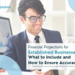 financial projections for established businesses and how to ensure accuracy